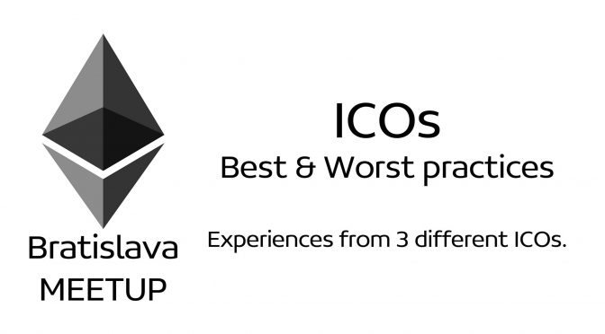 BlockchainSlovakia Ethereum Meetup Bratislava 08 – ICOs – Best & Worst practices